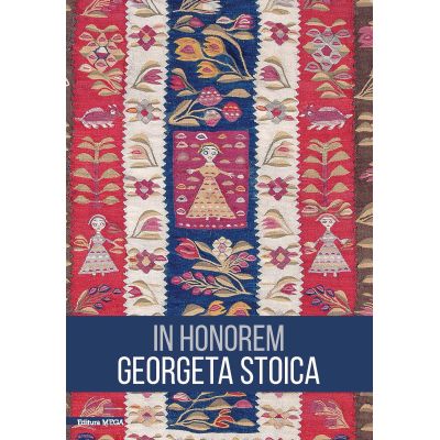 In honorem Georgeta Stoica - Paula Popoiu Georgiana Onoiu