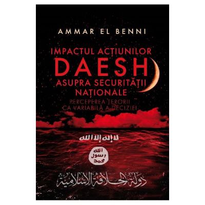Impactul actiunilor Daesh asupra securitatii nationale - Ammar El Benni