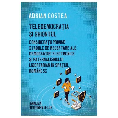 Teledemocratia si ghiontul - Adrian Costea