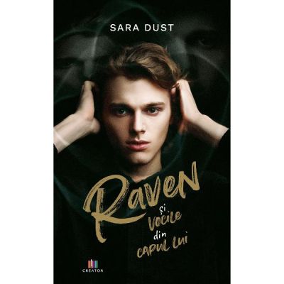 Raven si vocile din capul lui - Sara Dust