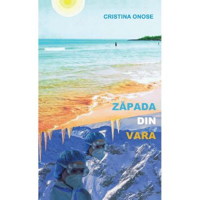 Zapada din vara - Cristina Onose