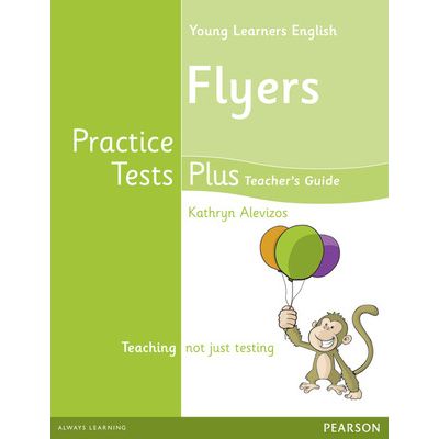 Young Learners English Flyers Practice Tests Plus Teachers Book with Multi-ROM Pack - Kathryn Alevizos