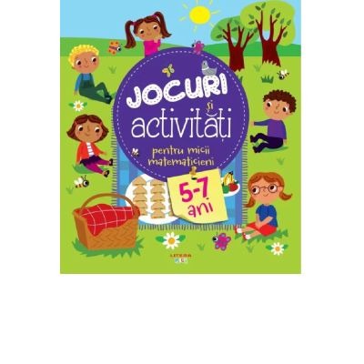 Jocuri si activitati pentru micii matematicieni 5-7 ani