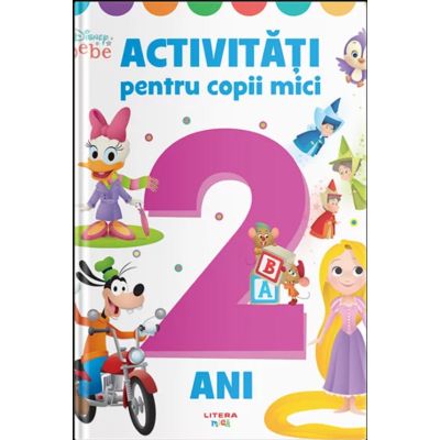 Disney Bebe. Activitati pentru copii mici. 2 ani