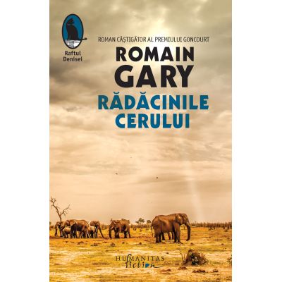 Radacinile cerului - Romain Gary