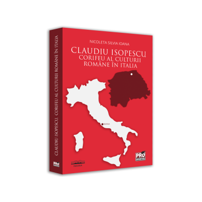 Claudiu Isopescu corifeu al culturii romane in Italia - Nicoleta Silvia Ioana