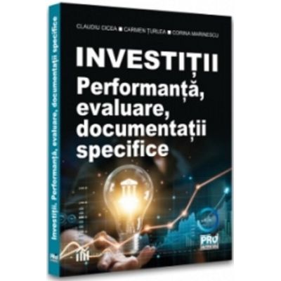 Investitii. Performanta evaluare documentatii specifice - Claudiu Cicea Corina Marinescu