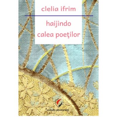 Haijindo - Calea Poetilor - Clelia Ifrim