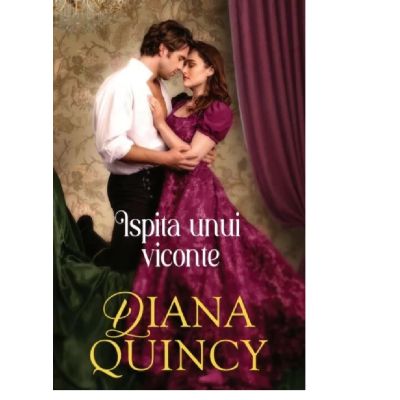 Ispita unui viconte - Diana Quincy