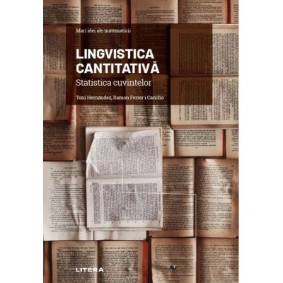 Lingvistica cantitativa. Statistica cuvintelor - Toni Hernandez