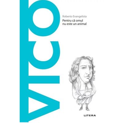 Volumul 79. Descopera Filosofia. Vico - Roberto Evangelista