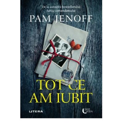 Tot ce am iubit - Pam Jenoff