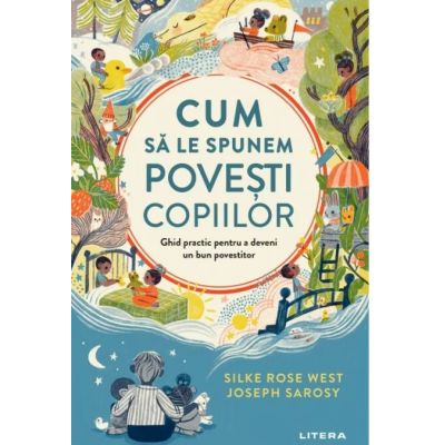 Cum sa le spunem povesti copiilor - Silke Rose West