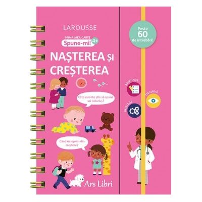 Prima mea carte Spune-mi 4. Nasterea si cresterea