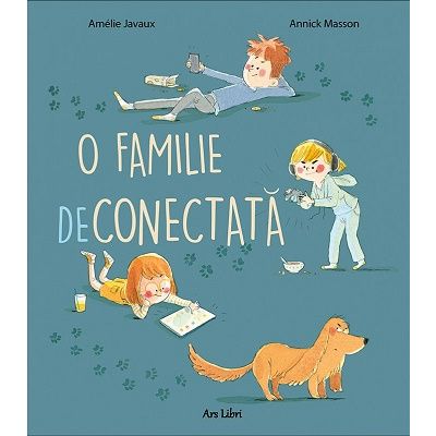 O familie deconectata - Amelie Javaux