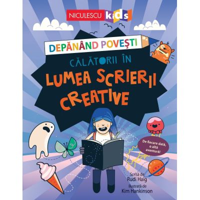 Depanand povesti. Calatorii in lumea scrierii creative - Rudi Haig