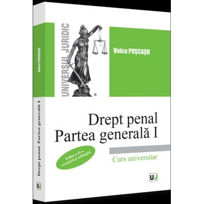 Drept penal. Partea generala I. Editia a II-a revazuta si adaugita - 2022 - Voicu Puscasu