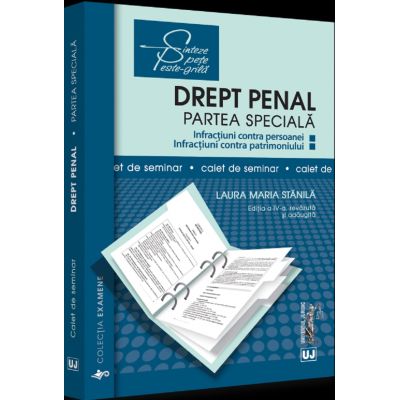 Drept penal. Partea speciala. Caiet de seminar. Editia a IV-a - Laura Maria Stanila