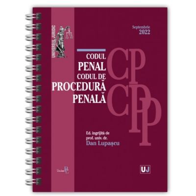 Codul penal si Codul de procedura penala Septembrie 2022. Editie spiralata tiparita pe hartie alba - Dan Lupascu