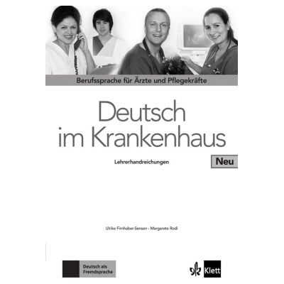 Deutsch im Krankenhaus Neu Lehrerhandbuch. Berufssprache fr rzte und Pflegekrfte - Ulrike Firnhaber-Sensen Margret Rodi