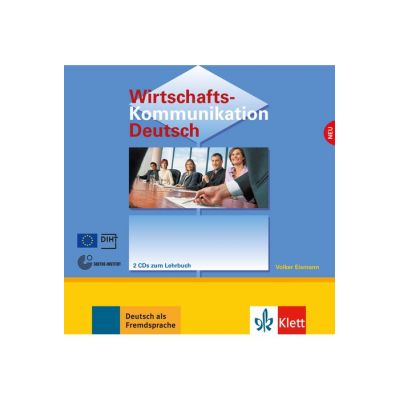 Wirtschaftskommunikation Deutsch NEU 2 Audio-CDs. Deutsch fr den Beruf - Volker Eismann