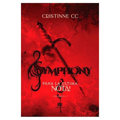 Symphony. Vol. 1. Pana la ultima nota - Cristinne C. C.