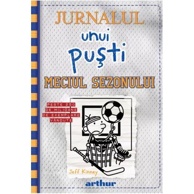 Jurnalul unui pusti 16. Meciul sezonului - Jeff Kinney