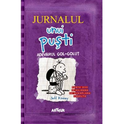 Jurnalul unui pusti 5. Adevarul gol-golut - Jeff Kinney