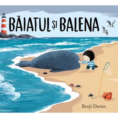 Baiatul si balena - Benji Davies