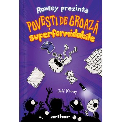 Rowley prezinta. povesti de groaza superformidabile 3 - jeff kinney