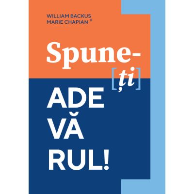 Spune-ti adevarul - William Backus Marie Chapian