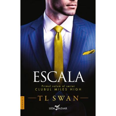 Escala vol. 1 din seria Clubul Miles High - T. L. Swan