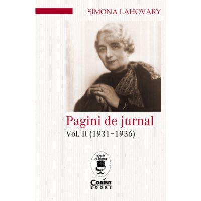 Pagini de jurnal vol. 2 1931-1936 - Simona Lahovary