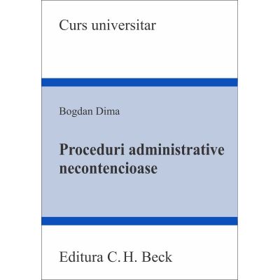 Proceduri administrative necontencioase - Bogdan Dima