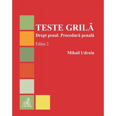 Teste grila. Drept penal. Procedura penala. Editia a 2-a - Mihail Udroiu