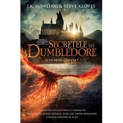 Animale fantastice 3. Secretele lui Dumbledore. Scenariul complet - J. K. Rowling