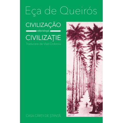 Civilizacaocivilizatie editie bilingva - eca dec queiros
