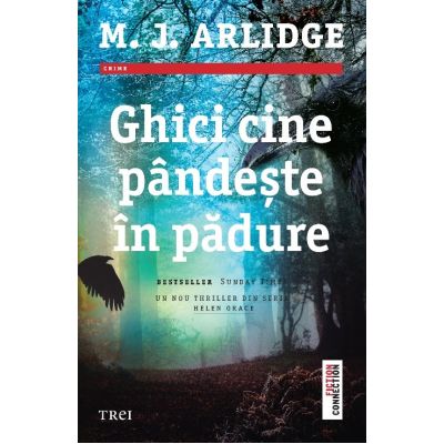 Ghici cine pandeste in padure - M. J. Arlidge