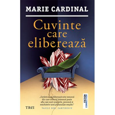 Cuvinte care elibereaza - Marie Cardinal