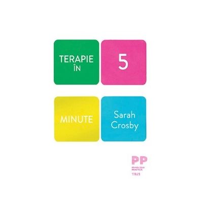 Terapie in 5 minute - Sarah Crosby