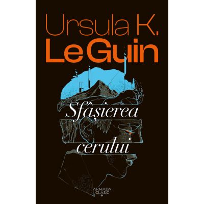 Sfasierea cerului - Ursula K. Le Guin