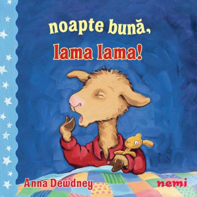 Noapte buna Lama lama - Anna Dewdney