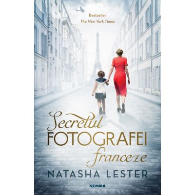 Secretul fotografei franceze - Natasha Lester