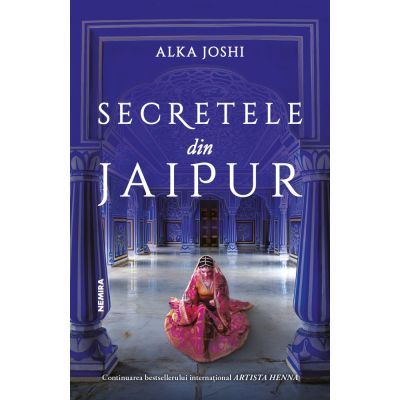 Secretele din Jaipur - Alka Joshi