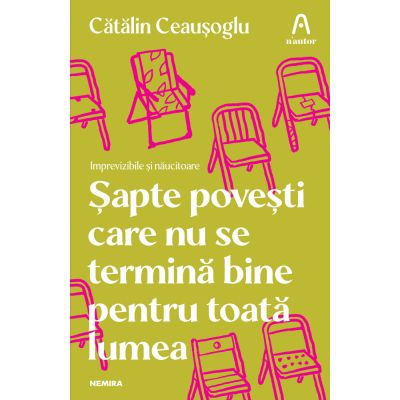 Sapte povesti care nu se termina bine pentru toata lumea - Catalin Ceausoglu