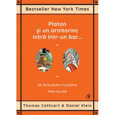 Platon si un ornitorinc intra intr-un bar - Thomas Cathcart Daniel Klein