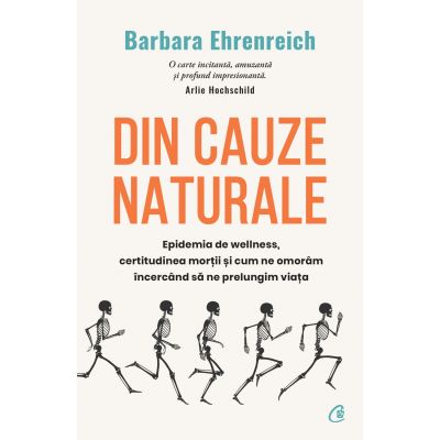 Din cauze naturale - Barbara Ehrenreich