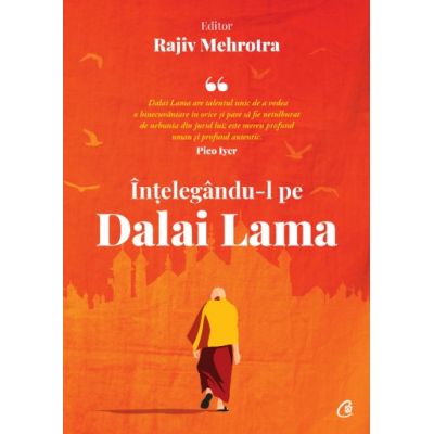 Intelegandu-l pe Dalai Lama - Rajiv Mehrotra