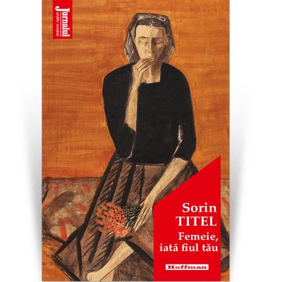 Femeie iata fiul tau. editia 2020 - sorin titel