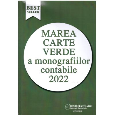 Marea Carte Verde a Monografiilor Contabile 2022 - Otilia Roman Olga Crevelescu Gabi Popescu